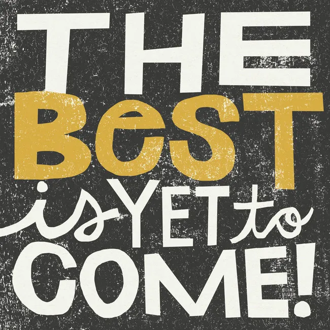 Обои для стен Photowall Типография the-best-is-yet-to-come